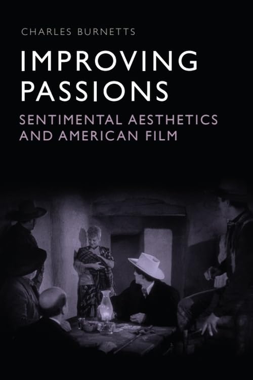 Livre Improving Passions sur l'esthétique sentimentale du cinéma américain
