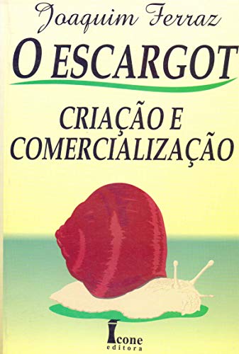 O Escargot-criação e Comercialização