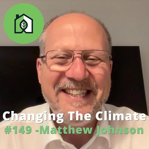 Changing The Climate #149 - Matthew Johnson