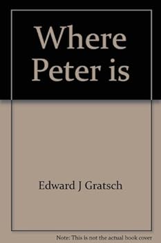 Paperback Where Peter is: A survey of ecclesiology Book