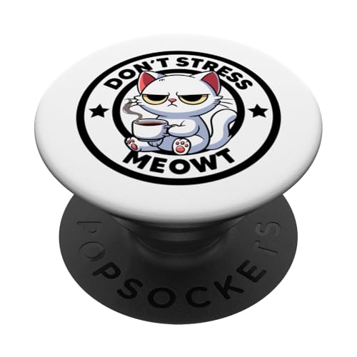 Don't Stress Meowt Funny Cat Ironía Y Sarcasmo Gato sarcástico PopSockets PopGrip Adhesivo