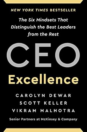 Book cover CEO Excellence: The Six Mindsets That Distinguish the Best Leaders from the Rest