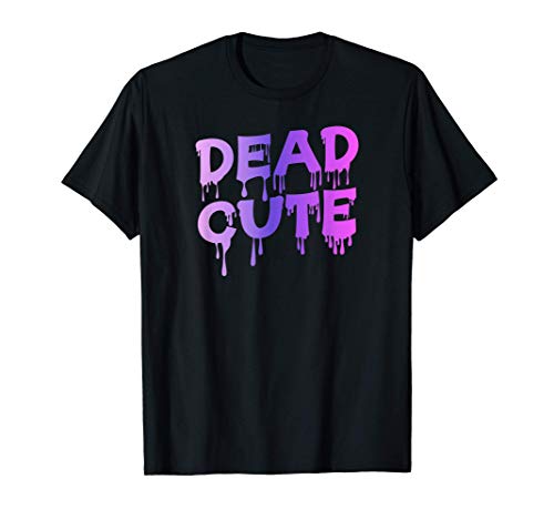 Dead Cute - Pastel Goth Grunge Aesthetic E-Girl Goth, Gothic Maglietta