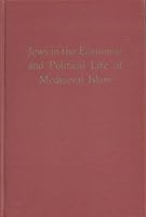 Jews in the Economic & Political Life of Medieval Islam 0870680471 Book Cover