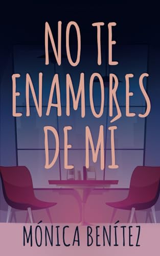No te enamores de mí