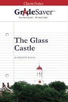 GradeSaver (TM) ClassicNotes: The Glass Castle 160259256X Book Cover