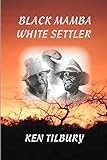 Black Mamba White Settler (Tom Owen)