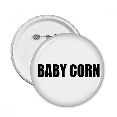 Badge rond maïs cadeau bébé original pour célébrer une naissance avec humour