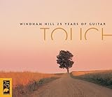  Windham Hill 25 Years of Guitar: Touch by Various Artists, Michael Hedges, Alex de Grassi, Will Ackerman, Russ Freeman, Sn (2001) Audio CD