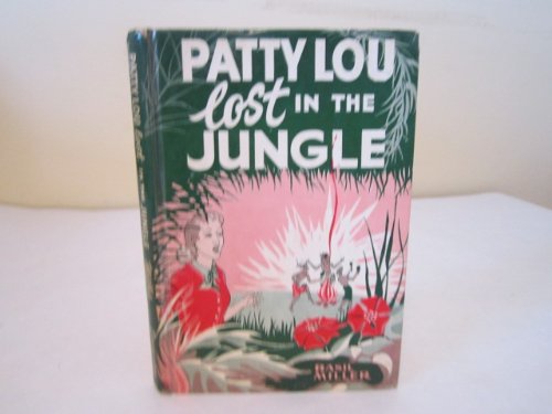 Patty Lou Lost in the Jungle B000GSPWZE Book Cover