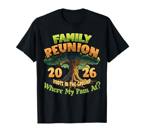 Family Reunion 2026 Roots in The Ground Family Matching T-Shirt