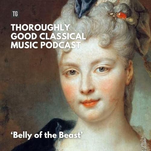 233: Belly of the Beast at Aldeburgh, Spitalfields and Edinburgh