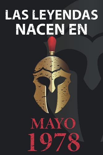 Las leyendas nacen en Mayo 1978: Regalo de cumpleaños perfecto para hombre y mujer de 43 años I Cita positiva , humor I Cuaderno , diario , libro de ... I Idea original para el 43 cumpleaños