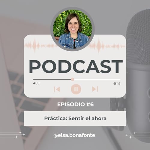 [6] Práctica somática 1: Sentir el ahora