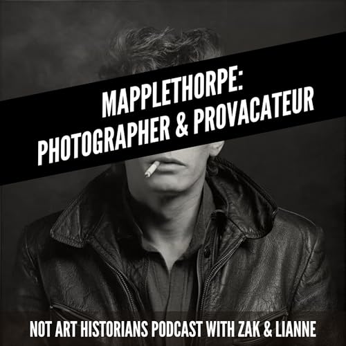 Mapplethorpe: Photographer & Provocateur