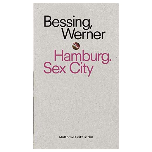 Hamburg. Sex City (punctum 18) (German Edition)