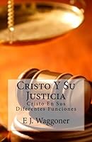 Cristo Y Su Justicia 1507688970 Book Cover