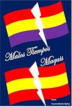 Malos Tiempos: Maquis