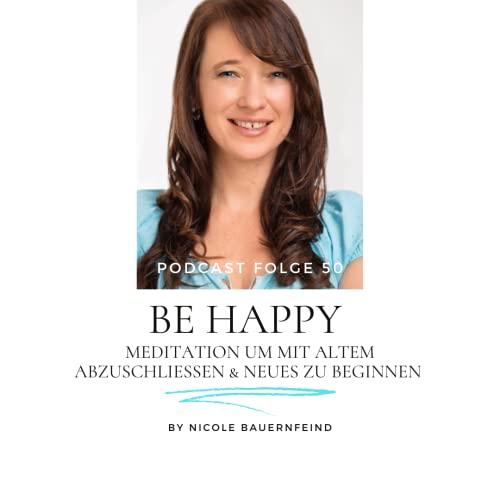 Meditation um Altes loszulassen & Neues zuzulassen