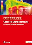 Gebäude-Energieberatung: Grundlagen - Systeme - Anwendung (de-Fachwissen)