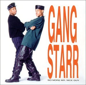 No More Mr Nice Guy [Audio CD] Gang Starr
