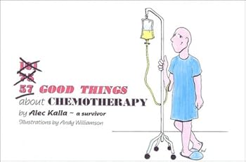 Paperback 57 Good Things About Chemotherapy Book