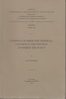 Evidence of Greek Philosophical Concepts in the Writings of Ephrem the Syrian 9042907592 Book Cover