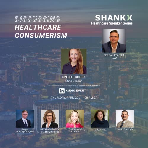 Discussing Healthcare Consumerism with Chris Deacon