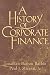A History of Corporate Finance