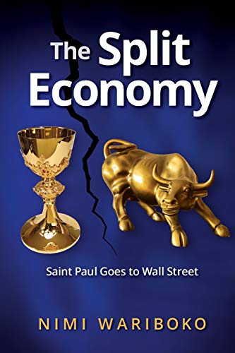 The Split Economy: Saint Paul Goes to Wall Street (Theology Continental Thought)