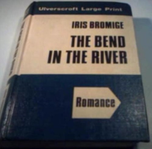 Bend in the River [Large Print] 0708904238 Book Cover