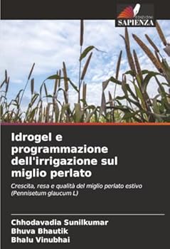 Paperback Idrogel e programmazione dell'irrigazione sul miglio perlato [Italian] Book