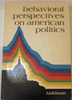 Behavioral perspectives on American politics (The Dorsey series in political science) 0256014167 Book Cover