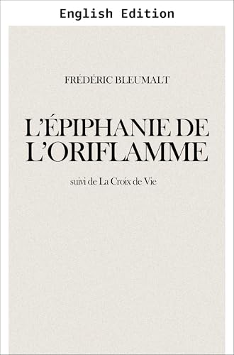 The Epiphany of the Oriflamme (The Troubled Boys) (English Edition)