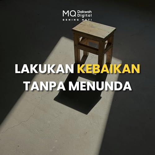 Lakukan Kebaikan Tanpa Menunda