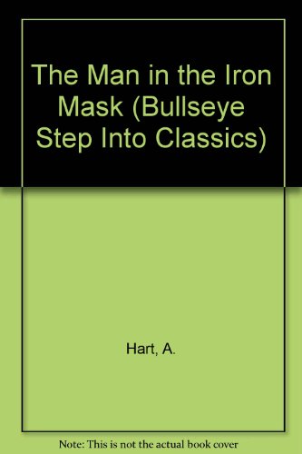 The Man in the Iron Mask (Bullseye Step into Cl... 0606139656 Book Cover