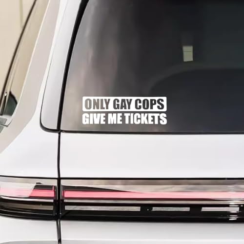 Image of Only Gay Cops Give Me Tickets Car Sticker Decal, Waterproof Vinyl Sticker, Funny Car Window Decal Bumper Sticker Universal for Car Truck Wall Laptop