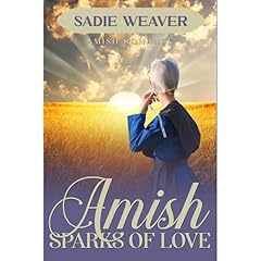 Amish Sparks of Love Audiolibro Por Sadie Weaver arte de portada