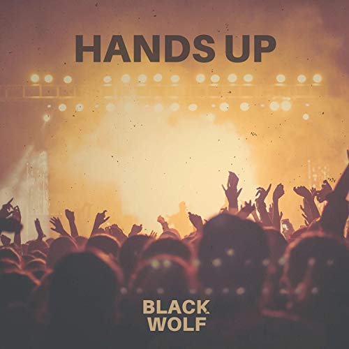 Hands Up de Black Wolf en Amazon Music Unlimited