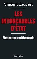 Les Intouchables d'État: Bienvenue en Macronie 2221197852 Book Cover