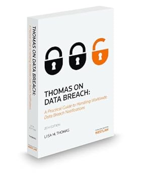 Paperback Thomas on Data Breach: A Practical Guide to Handling Data Breach Notifications Worldwide; 2014 Book