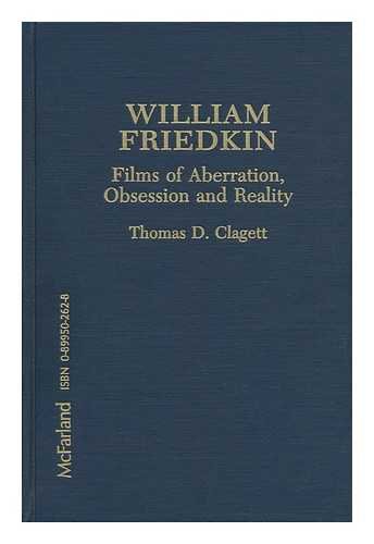 Cover of William Friedkin: Films of Aberration, Obsession and Reality