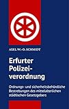 Erfurter Polizeiordnung von 1583: Ordnungs- und sicherheitsbehördliche Bestrebungen des mittelalterlichen städtischen Gesetzgebers