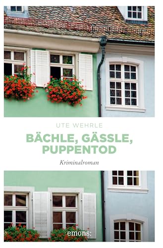 Bächle, Gässle, Puppentod...
