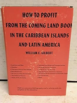 Hardcover How to Profit From the Coming Land Boom in the Caribbean Islands and Latin America Book