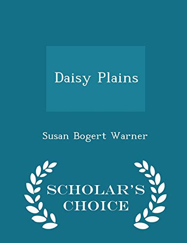 Daisy Plains - Scholar's Choice Edition 1296105474 Book Cover