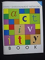 Family Entertainment Network Activity Book B000GLUOWW Book Cover
