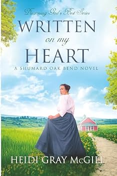 Paperback Written on My Heart: A Shumard Oak Bend Novel (Discerning God’s Best) Book
