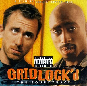 Gridlock'd: The Soundtrack Explicit Lyrics