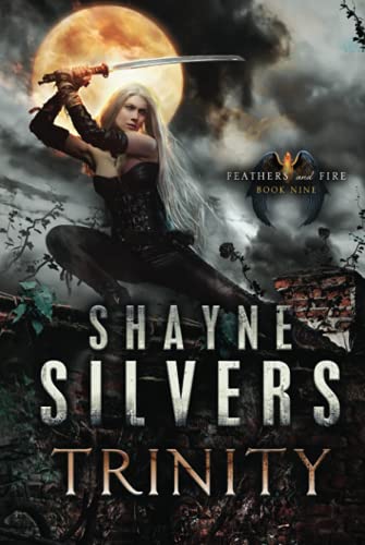 Trinity: Feathers and Fire Book 9 1947709739 Book Cover
